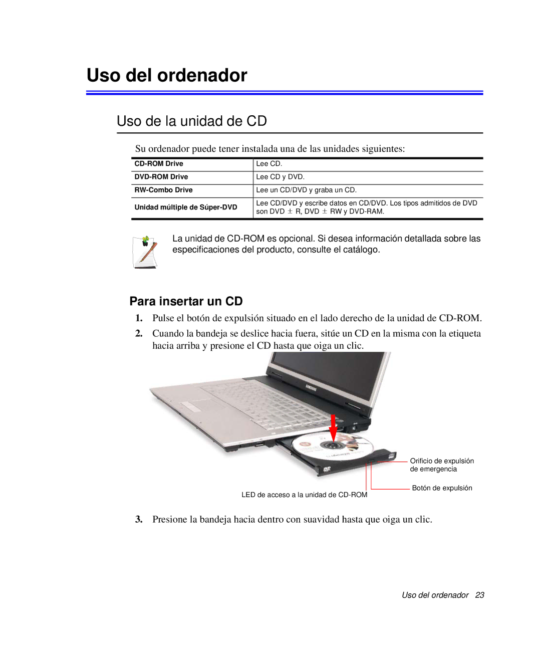 Samsung NP-X60C000/SES, NP-X60CV01/SEP, NP-X60KV00/SES manual Uso del ordenador, Uso de la unidad de CD, Para insertar un CD 