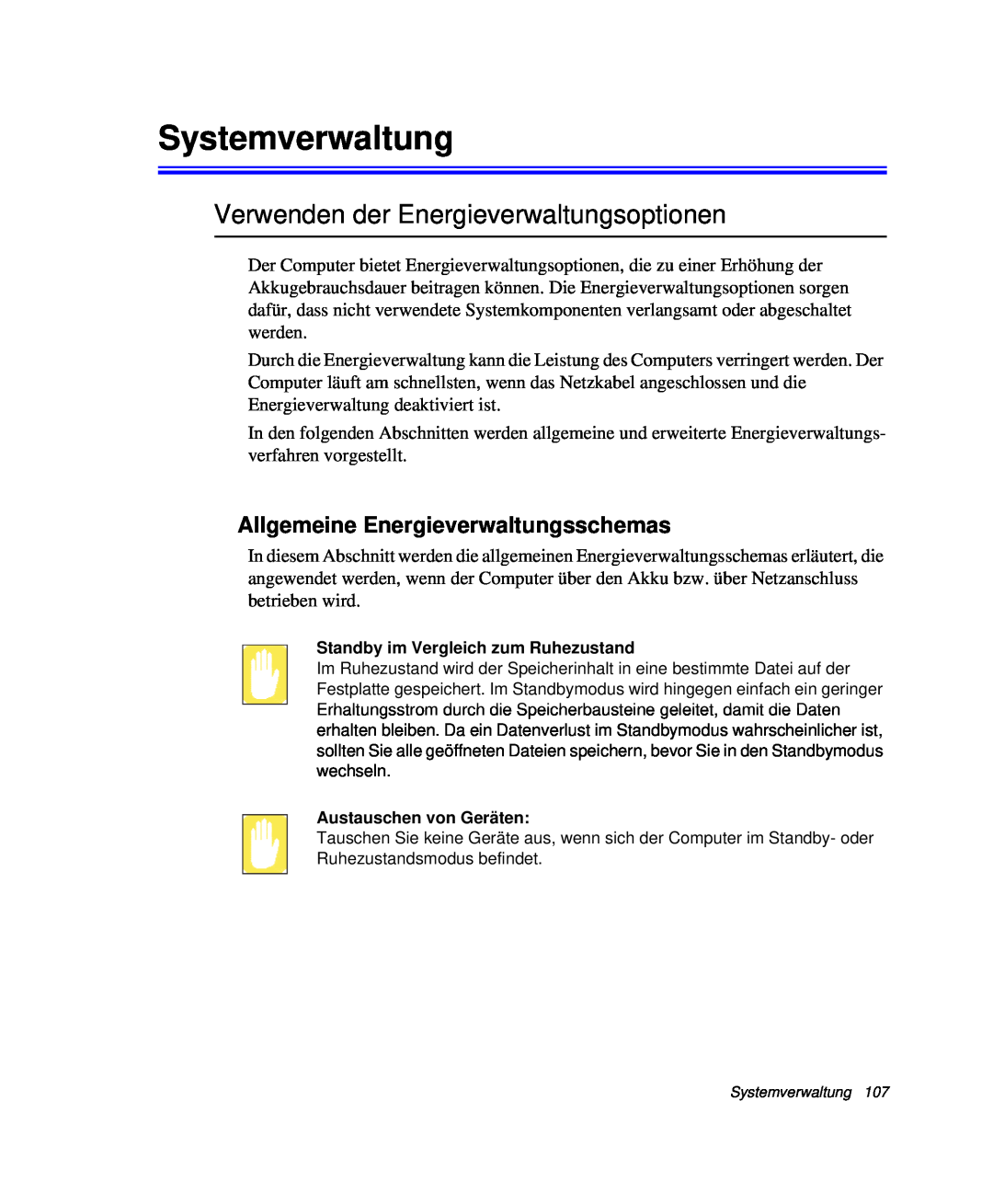 Samsung NP-X60K000/SEG Systemverwaltung, Verwenden der Energieverwaltungsoptionen, Allgemeine Energieverwaltungsschemas 
