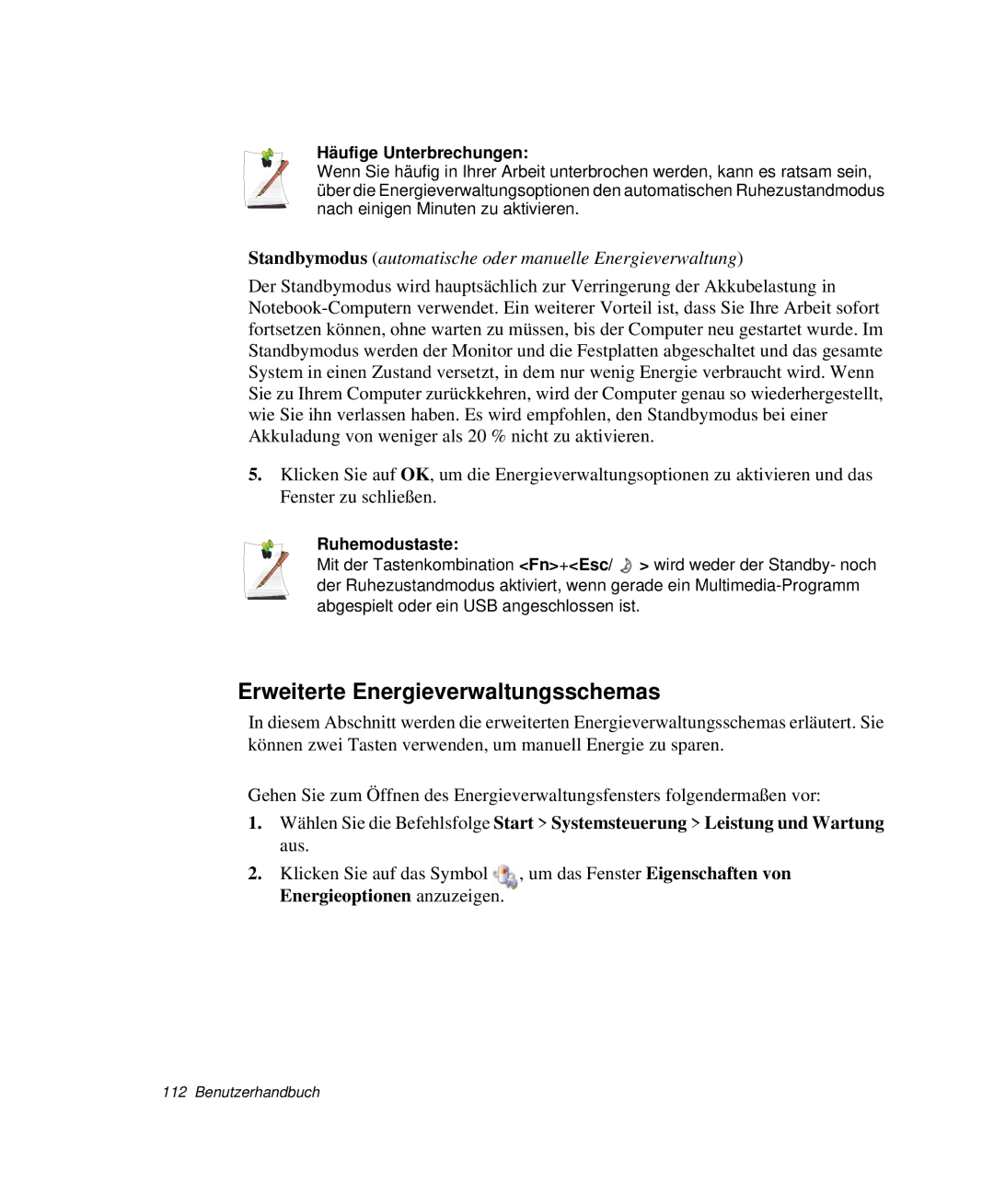 Samsung NP-X60TZ01/SEG, NP-X60TZ02/SEG manual Erweiterte Energieverwaltungsschemas, Häufige Unterbrechungen, Ruhemodustaste 