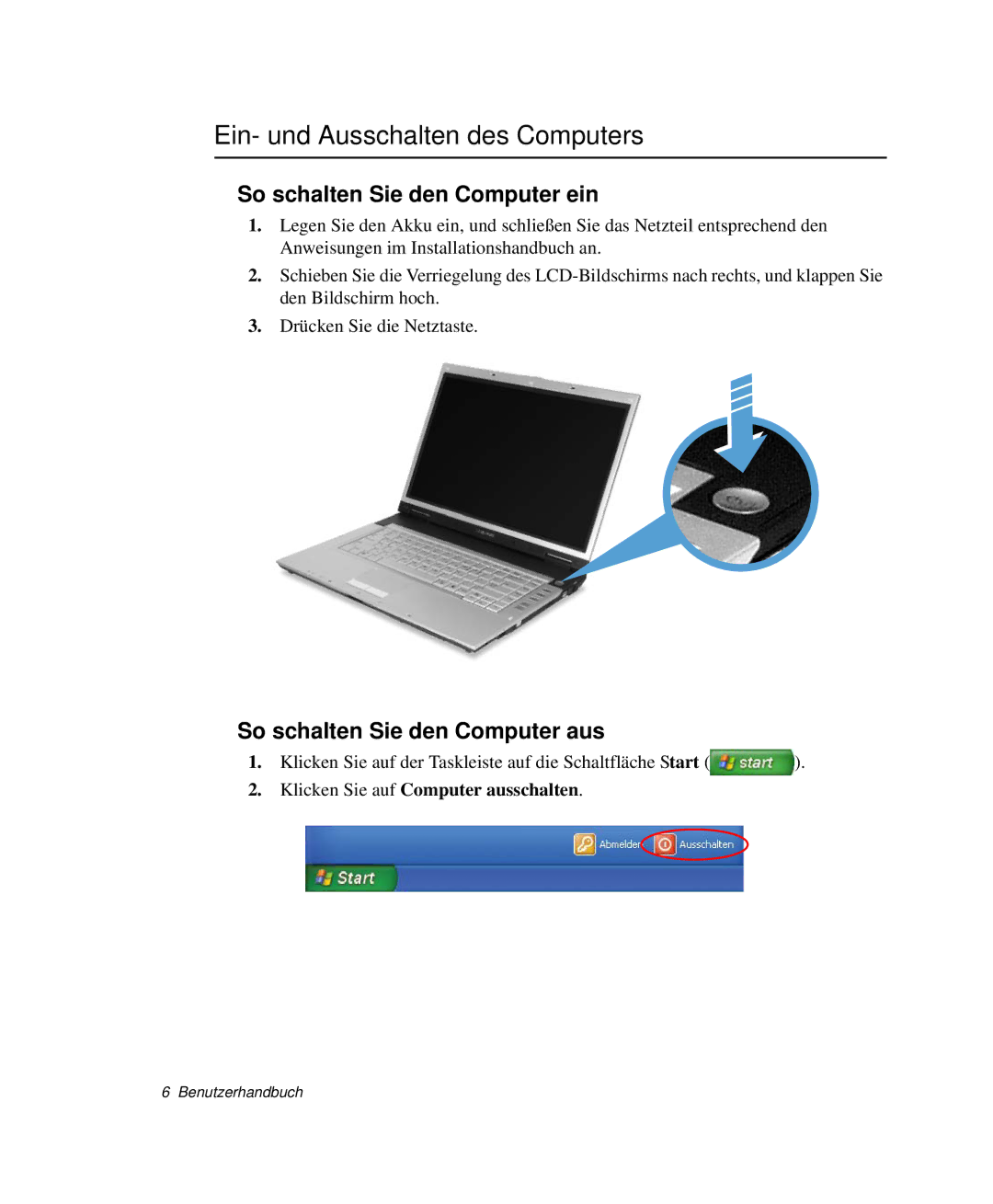 Samsung NP-X60TZ03/SEG, NP-X60TZ01/SEG, NP-X60TZ02/SEG Ein- und Ausschalten des Computers, So schalten Sie den Computer ein 