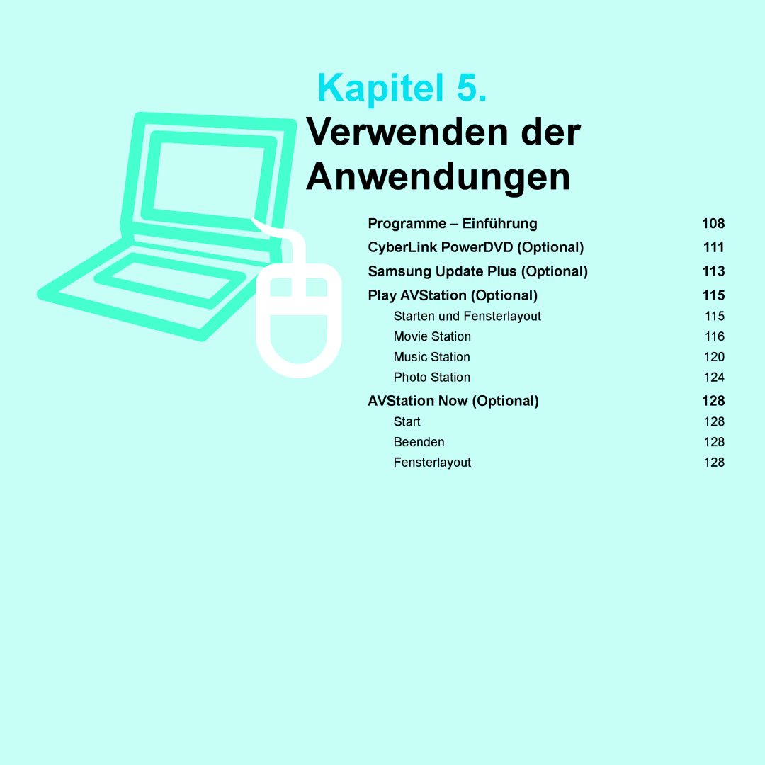 Samsung NP-X65A000/SEG, NP-X65A001/SEG, NP-X65T002/SEG, NP-X65A002/SEG, NP-X65T000/SEG manual Verwenden der Anwendungen 