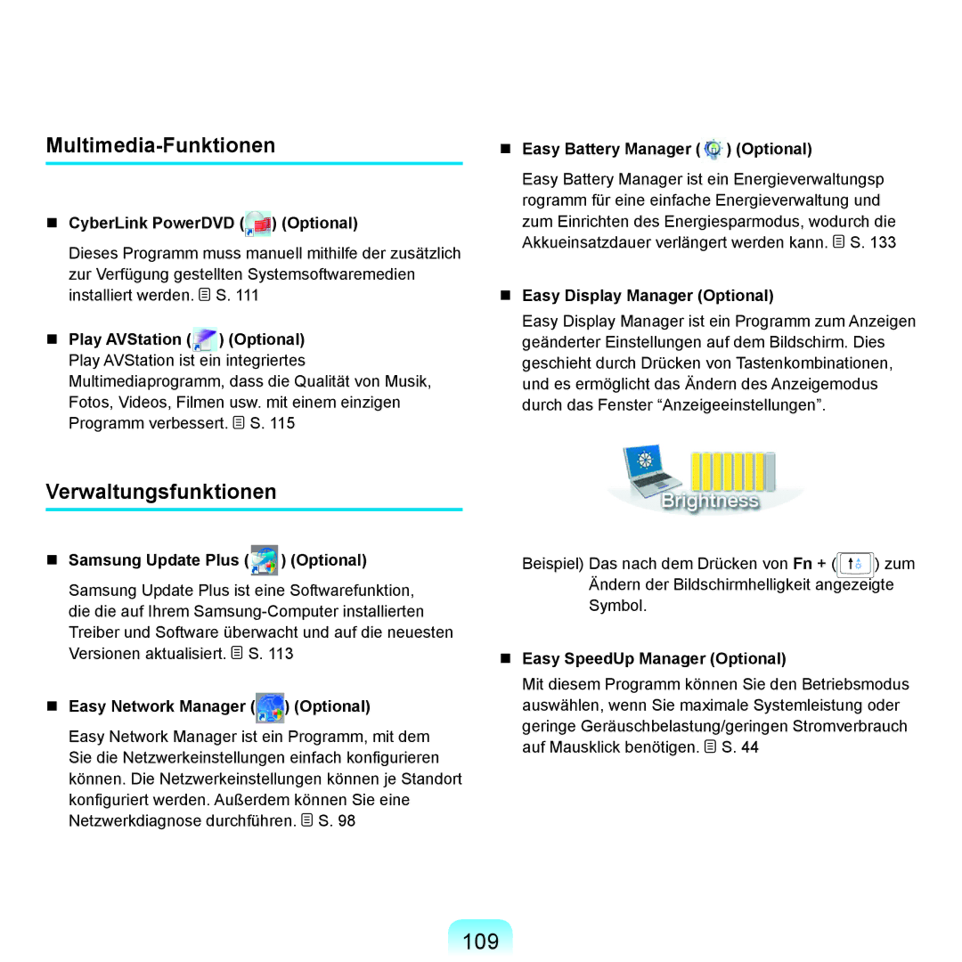 Samsung NP-X65T001/SEG, NP-X65A001/SEG, NP-X65T002/SEG, NP-X65A002/SEG 109, Multimedia-Funktionen, Verwaltungsfunktionen 