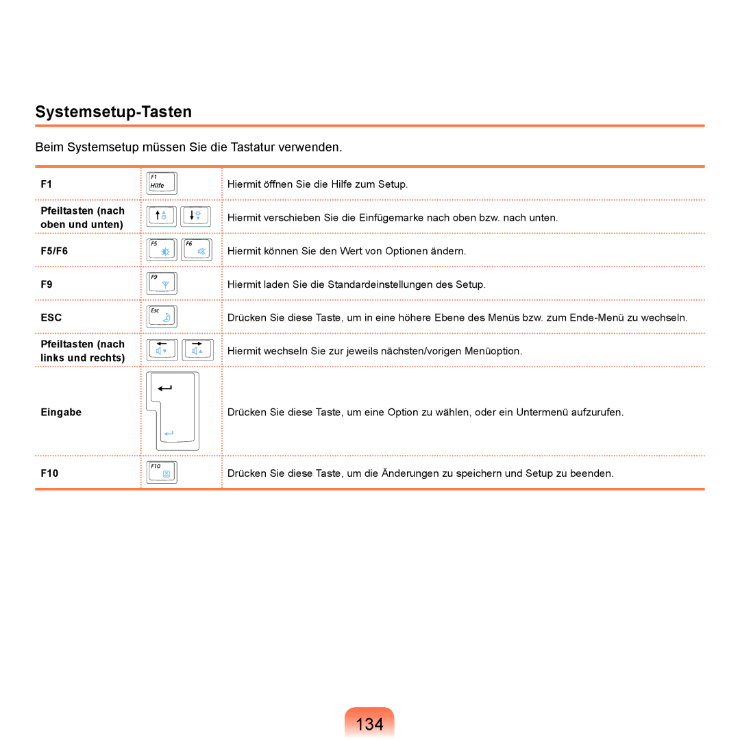 Samsung NP-X65A002/SEG, NP-X65A001/SEG, NP-X65T002/SEG manual 134, Systemsetup-Tasten, Pfeiltasten nach oben und unten F5/F6 