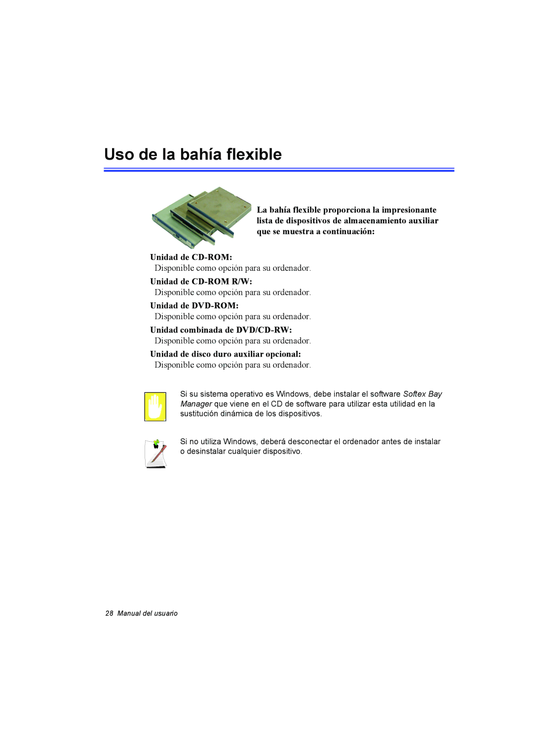 Samsung NP10FP03QZ/SES Uso de la bahía flexible, Unidad de CD-ROM R/W, Unidad de DVD-ROM, Unidad combinada de DVD/CD-RW 