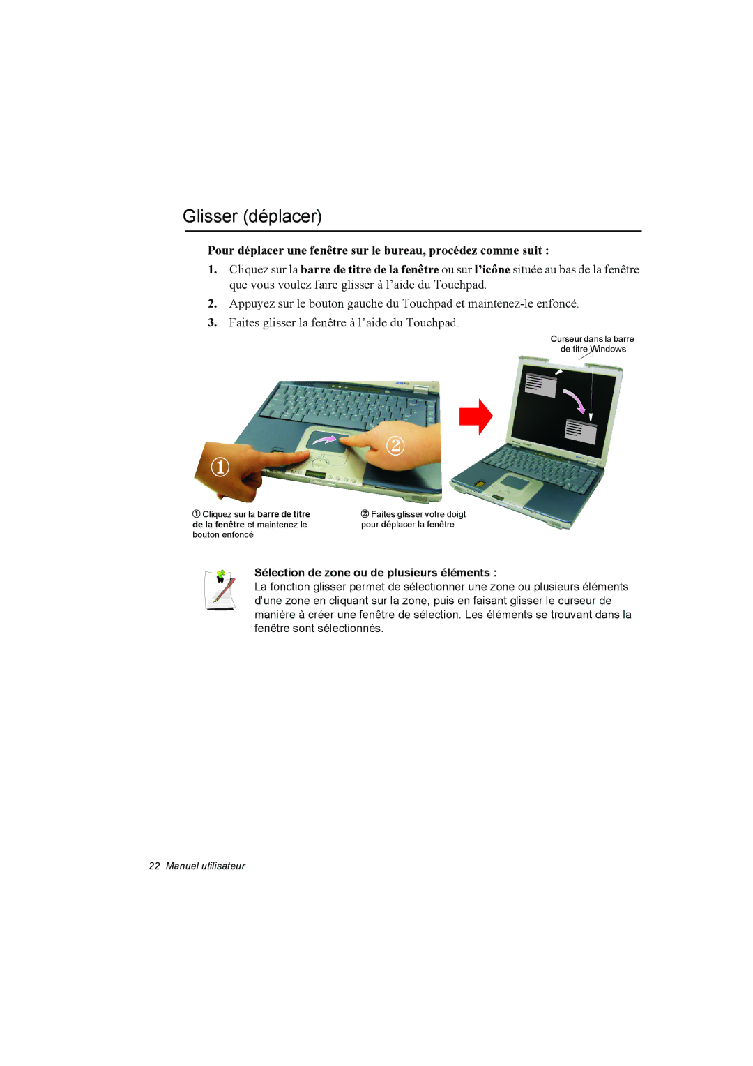 Samsung NP10FP00NH/SEF, NP10FP018N/SEF, NP10FP00UU/SEF manual Glisser déplacer, Sélection de zone ou de plusieurs éléments 