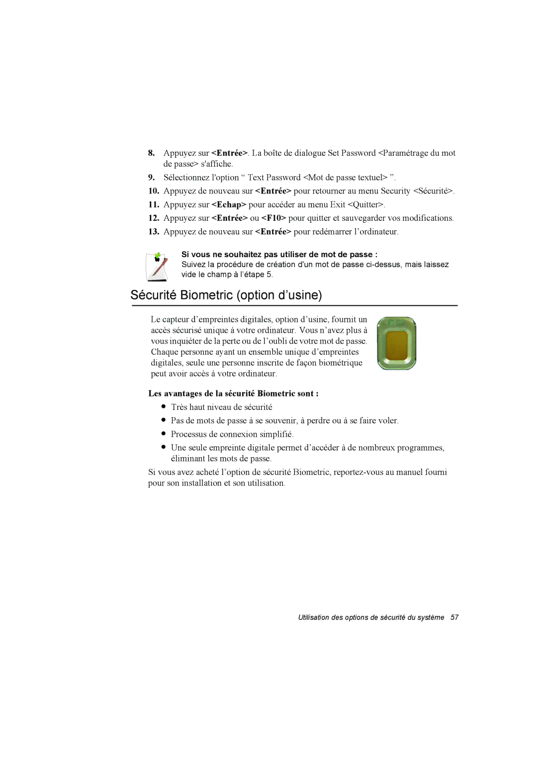 Samsung NP10FH00MS/SUK, NP10FP018N/SEF manual Sécurité Biometric option d’usine, Les avantages de la sécurité Biometric sont 