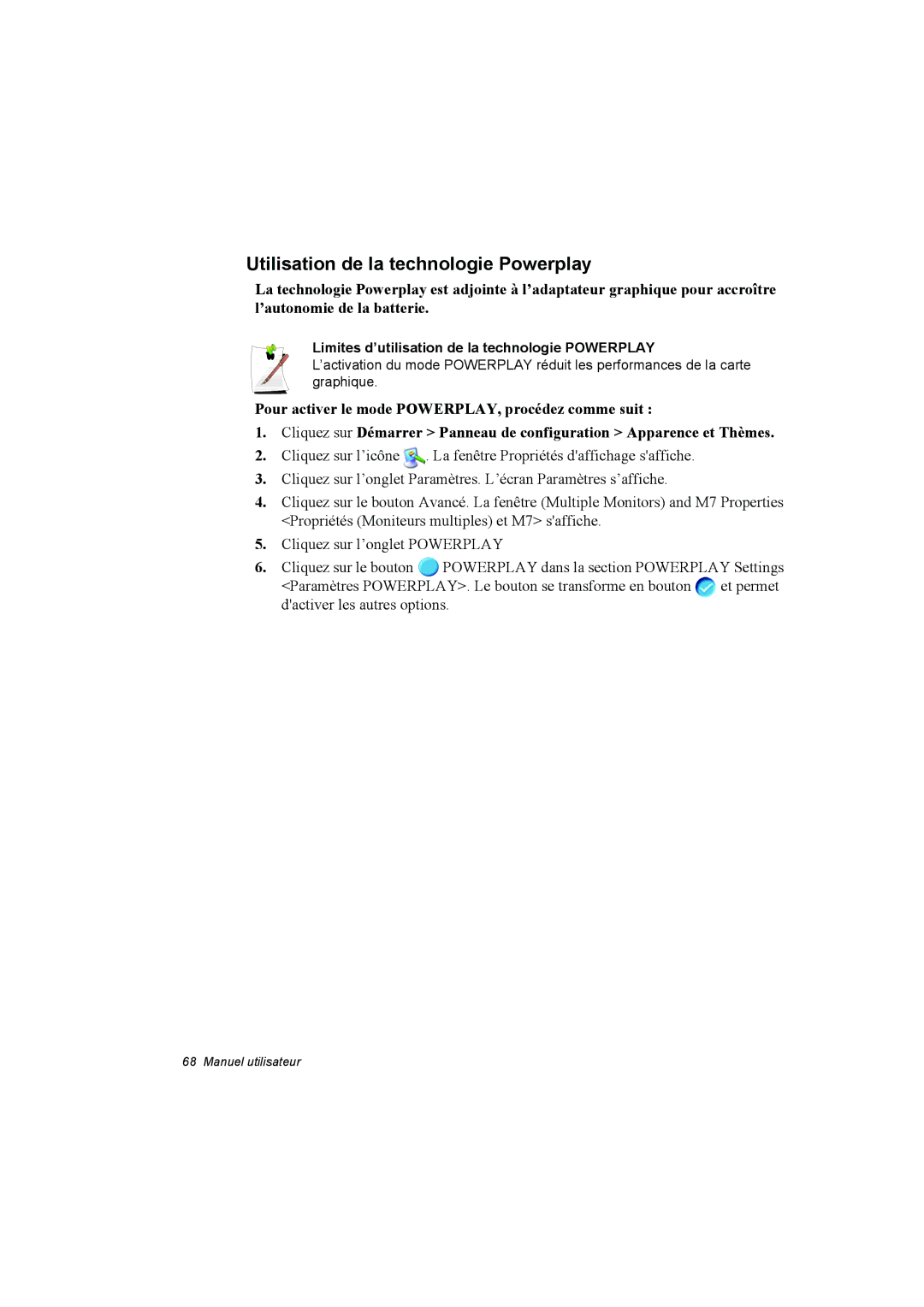 Samsung NP10FJ00UU/SEF manual Utilisation de la technologie Powerplay, Limites d’utilisation de la technologie Powerplay 