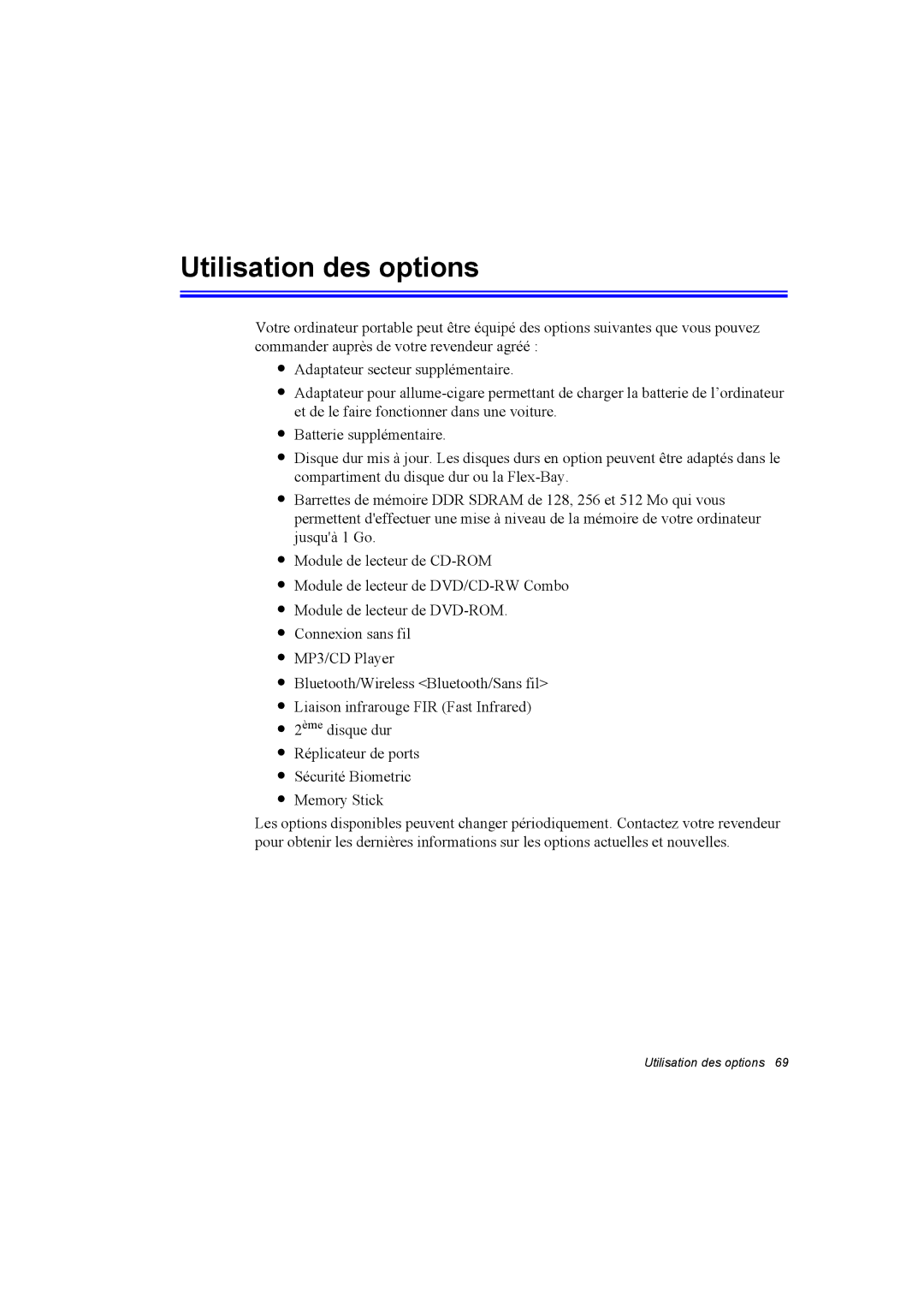 Samsung NP10FP03NW/SEF, NP10FP018N/SEF, NP10FP00UU/SEF, NP10FK00ME/SEF, NP10FP00F3/SEF, NP10FK03XB/SEF Utilisation des options 