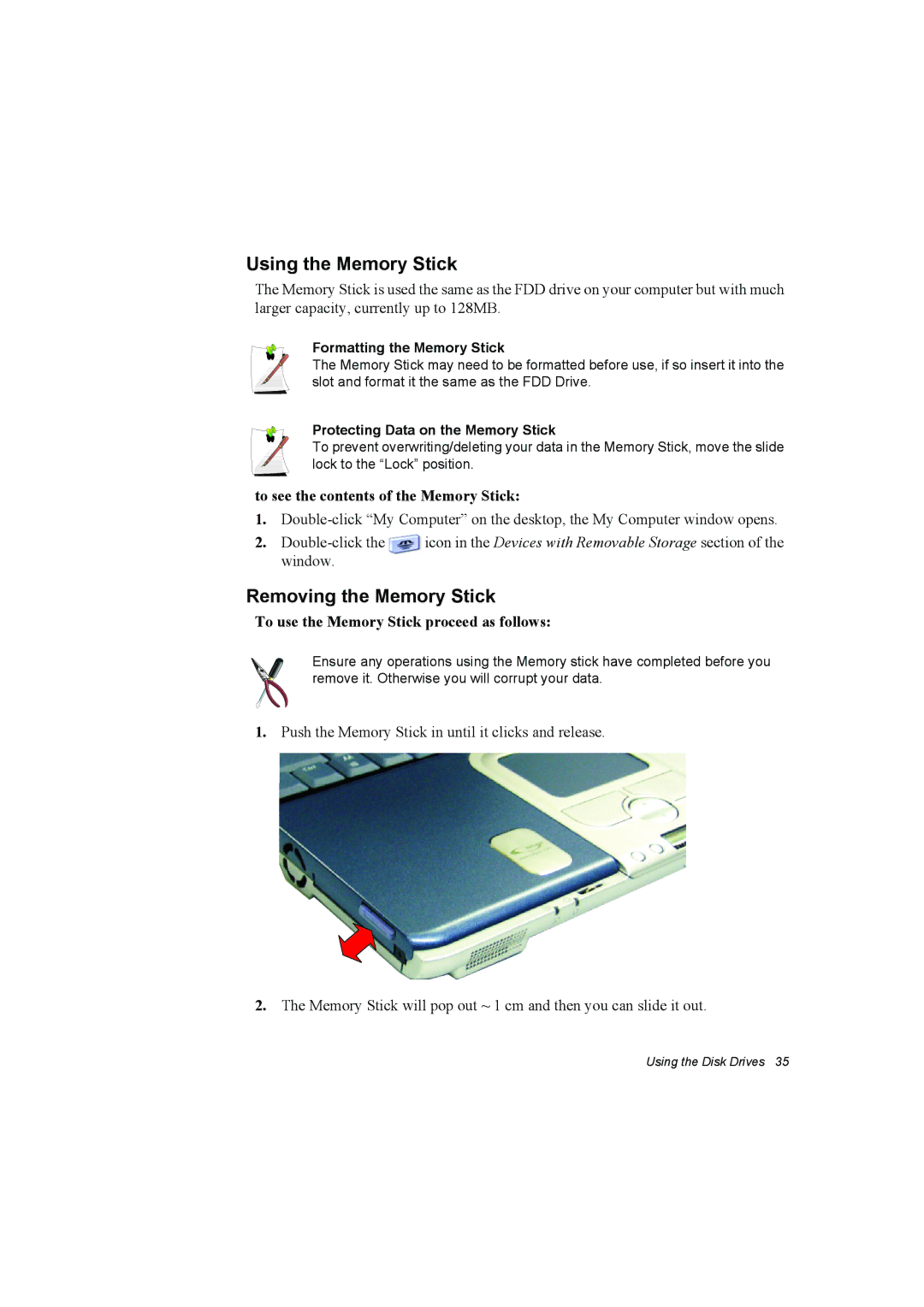 Samsung NP10FK00UG/SEF manual Using the Memory Stick, Removing the Memory Stick, To see the contents of the Memory Stick 