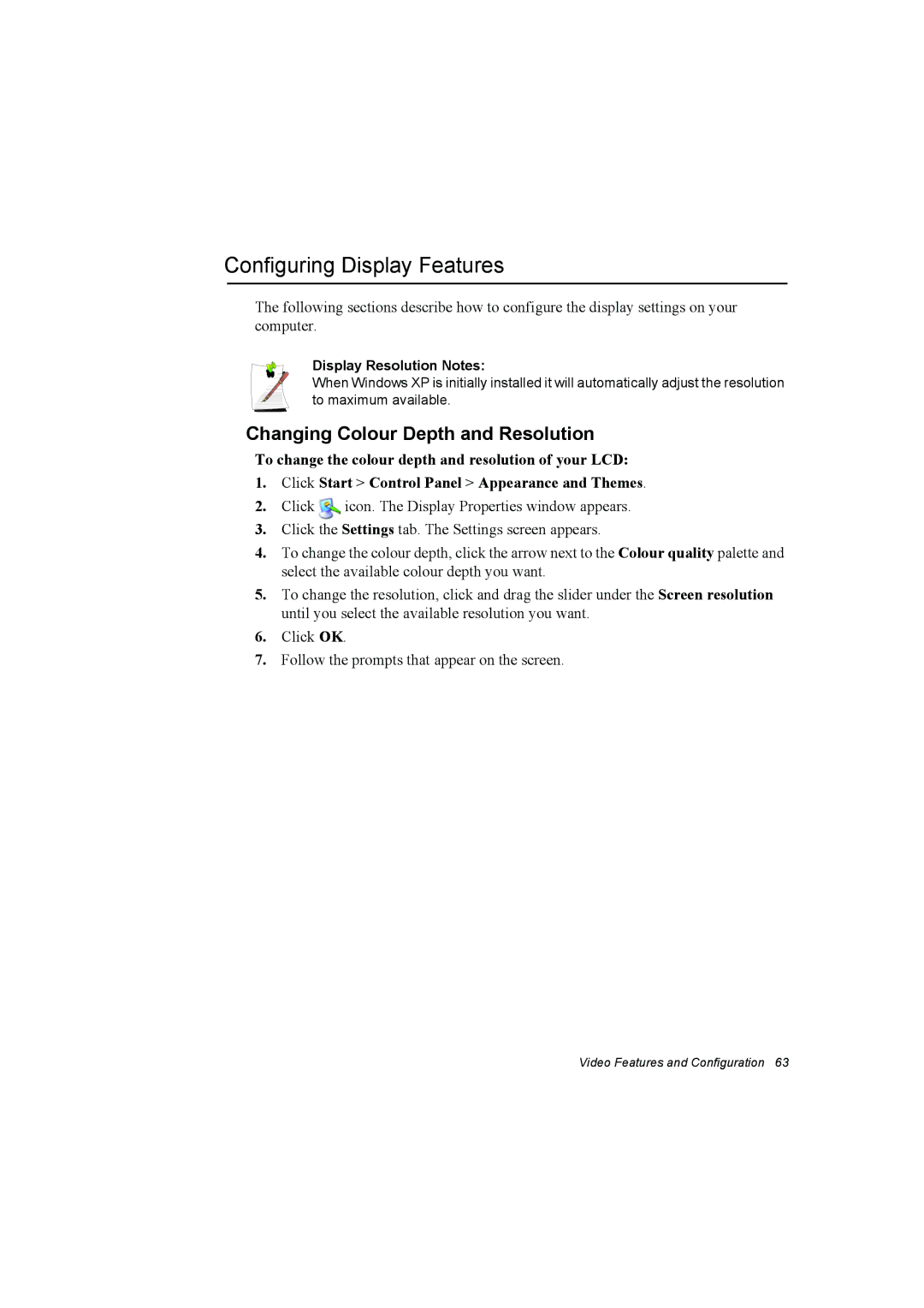 Samsung NP10FH031K/SEG manual Configuring Display Features, Changing Colour Depth and Resolution, Display Resolution Notes 