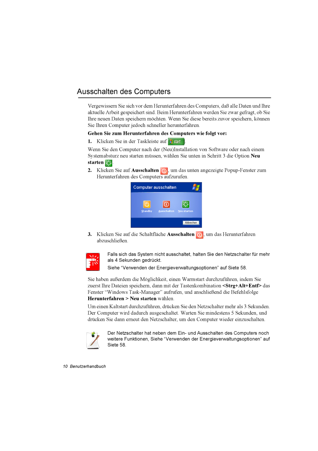 Samsung NP10FJZ004/SEG, NP10FP02CD/SEG Ausschalten des Computers, Gehen Sie zum Herunterfahren des Computers wie folgt vor 