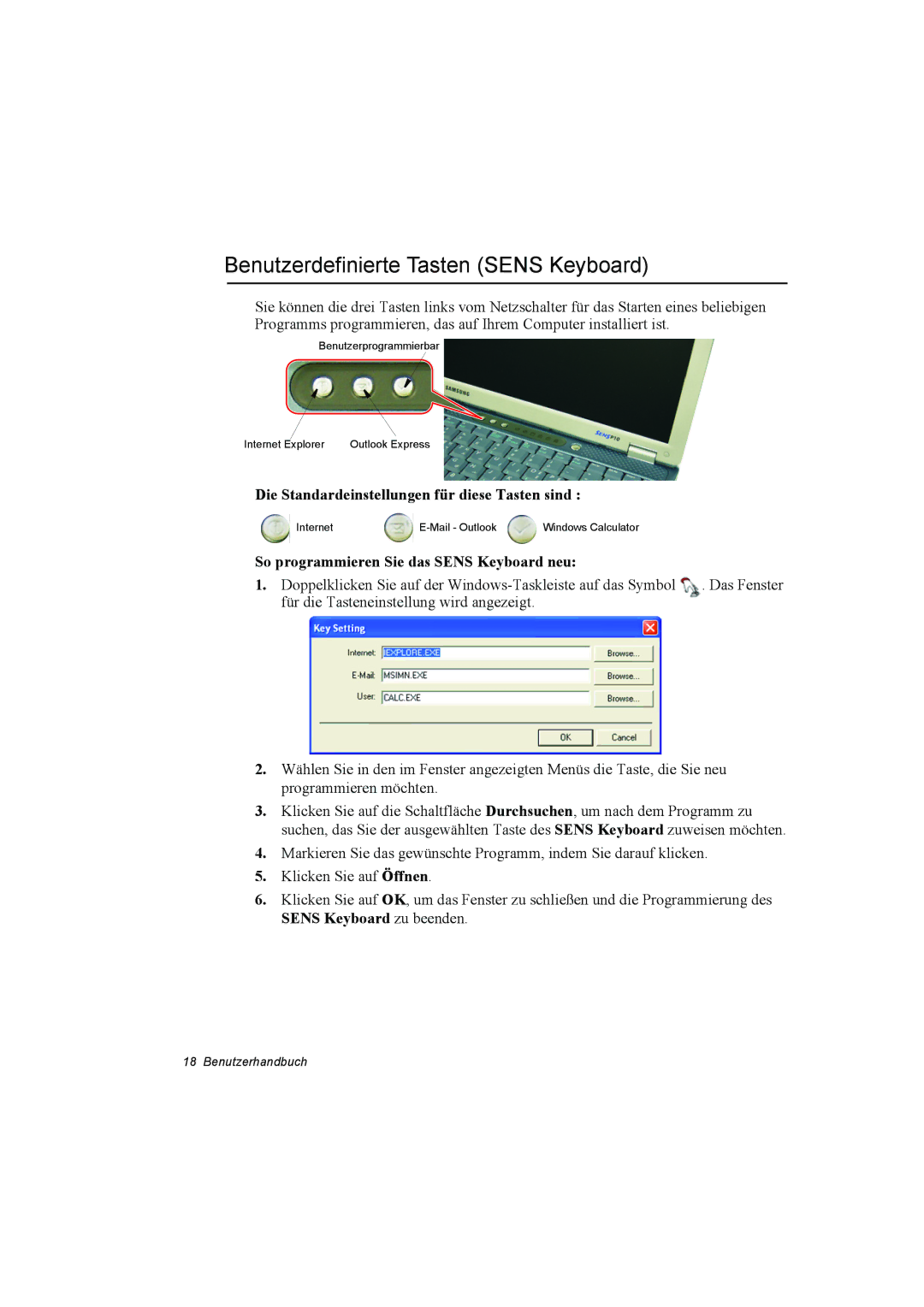 Samsung NP10FP0000/SEF manual Benutzerdefinierte Tasten Sens Keyboard, Die Standardeinstellungen für diese Tasten sind 