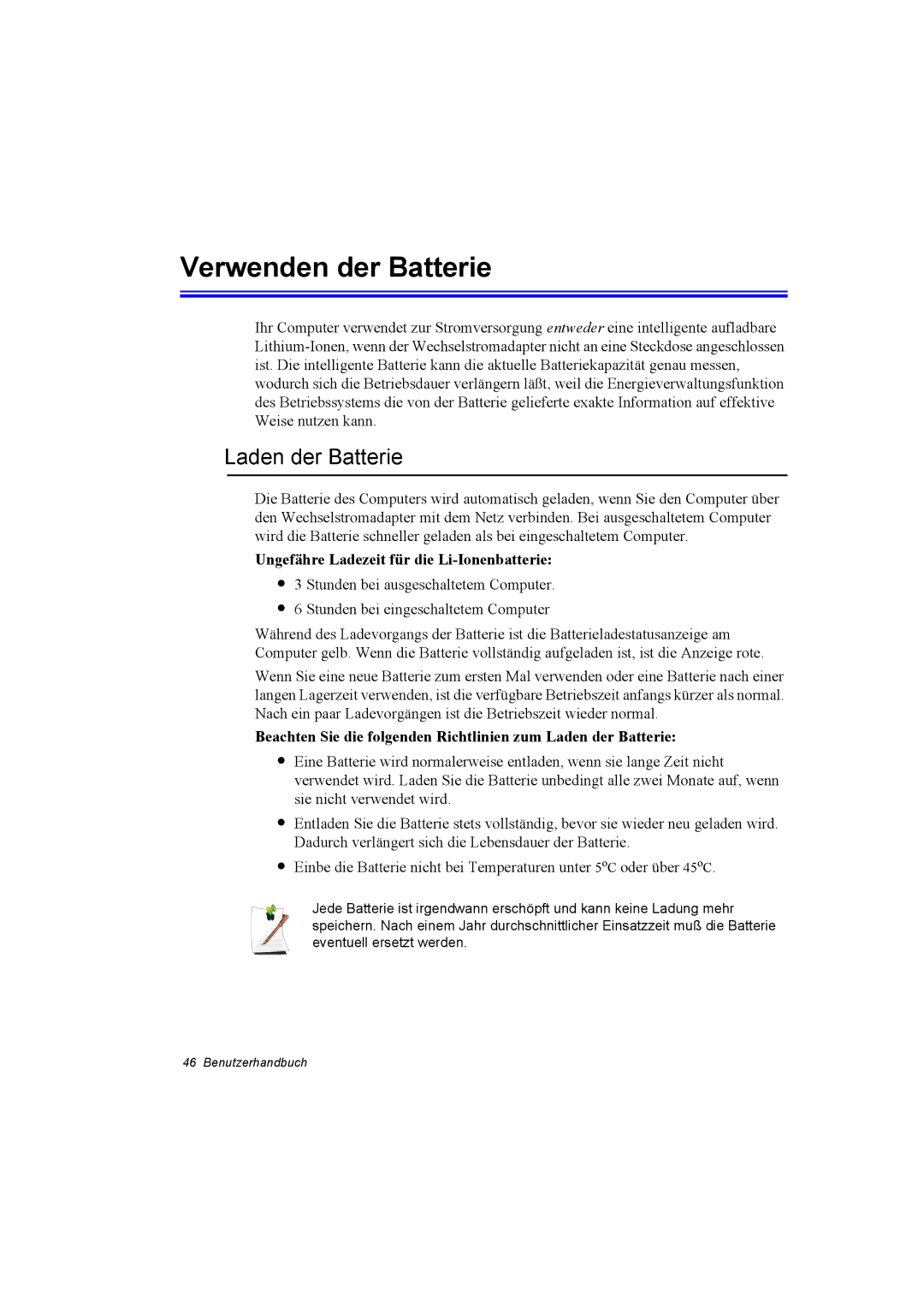 Samsung NP10FP02BV/SUK manual Verwenden der Batterie, Laden der Batterie, Ungefähre Ladezeit für die Li-Ionenbatterie 