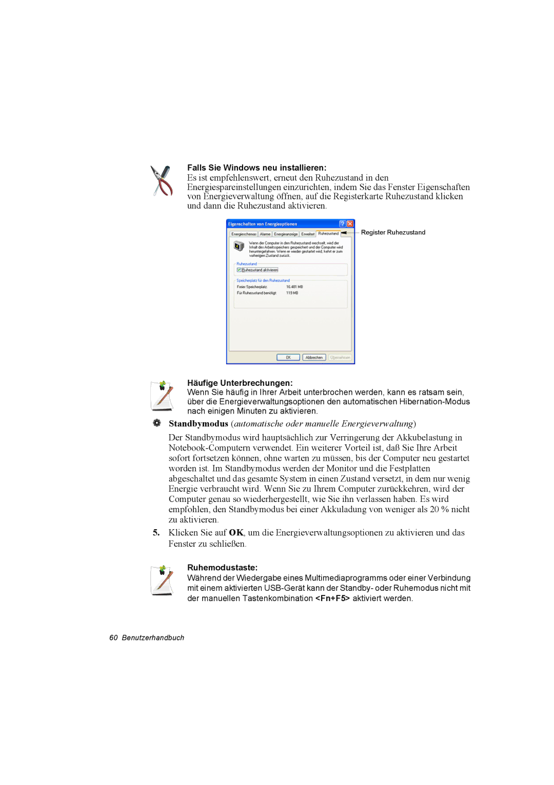 Samsung NP10FJZ004/SEG, NP10FP02CD/SEG manual Falls Sie Windows neu installieren, Häufige Unterbrechungen, Ruhemodustaste 