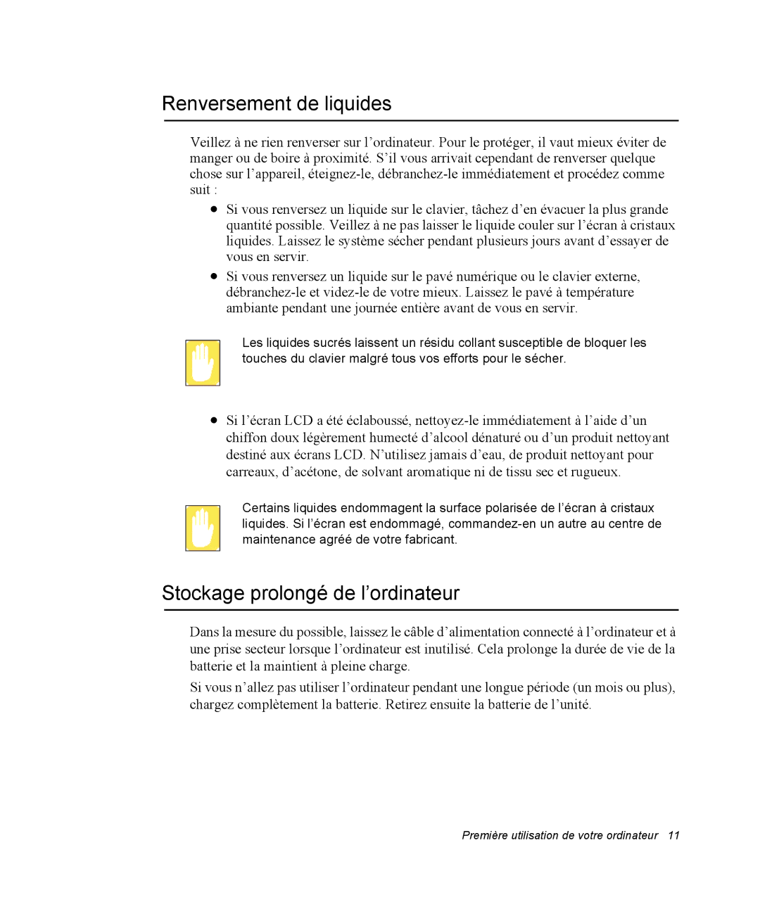 Samsung NP20FP0045/SEF, NP20FP02BG/SEF, NP20FP0069/SEF manual Renversement de liquides, Stockage prolongé de l’ordinateur 