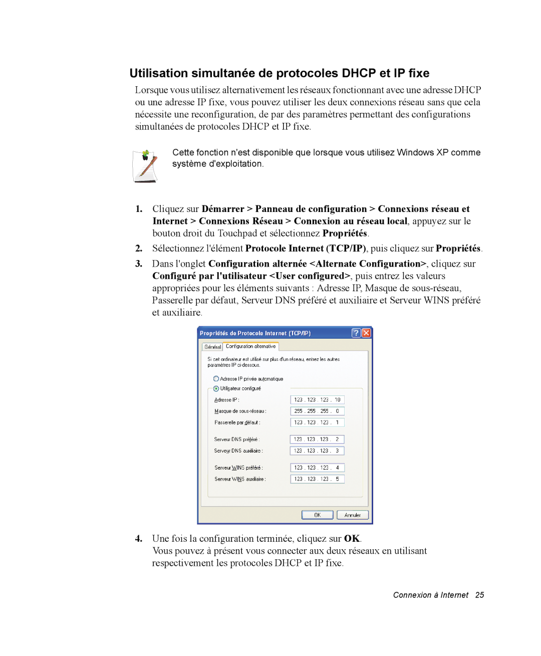 Samsung NP20FP02BG/SEF, NP20FP0069/SEF, NP20FP0045/SEF, NP20FP0A6R/SEF Utilisation simultanée de protocoles Dhcp et IP fixe 