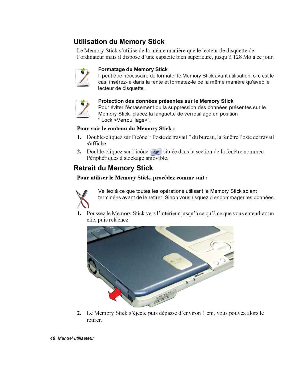 Samsung NP20FK09EW/SEF manual Utilisation du Memory Stick, Retrait du Memory Stick, Pour voir le contenu du Memory Stick 