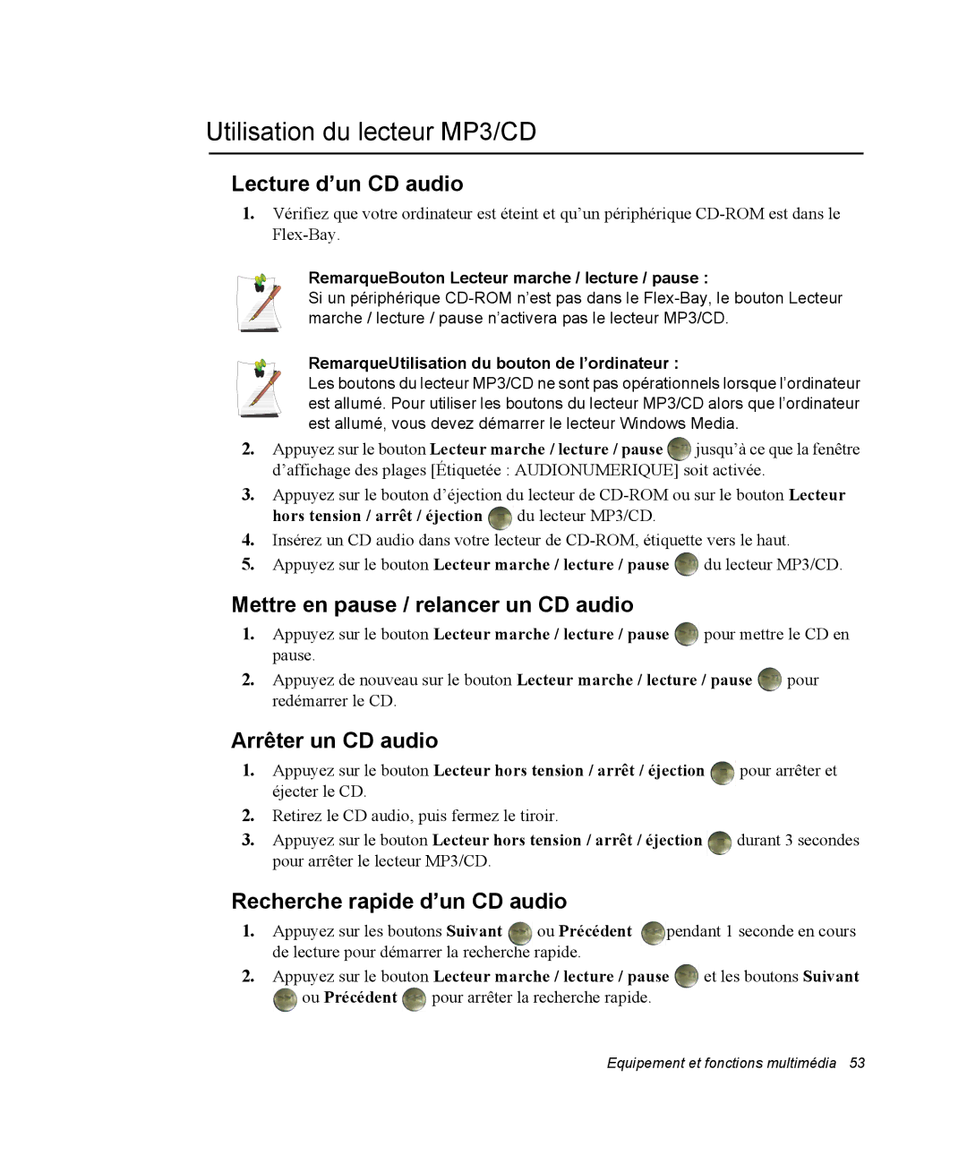 Samsung NP20FP09EW/SEF manual Utilisation du lecteur MP3/CD, Lecture d’un CD audio, Mettre en pause / relancer un CD audio 