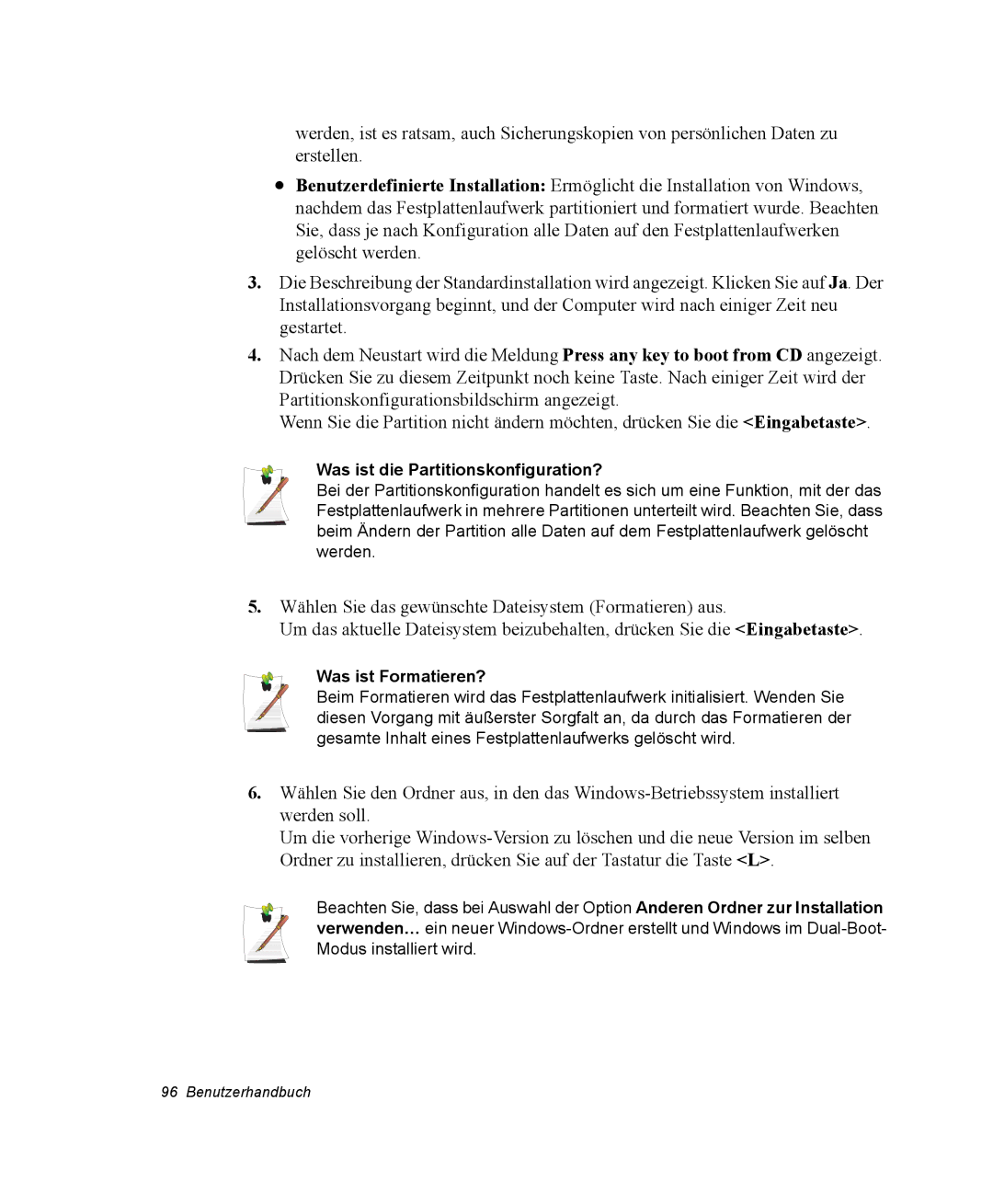 Samsung NP25FP0BM0/SEG, NP25FP3NP5/SEG, NP25FP0C4A/SEG manual Was ist die Partitionskonfiguration?, Was ist Formatieren? 