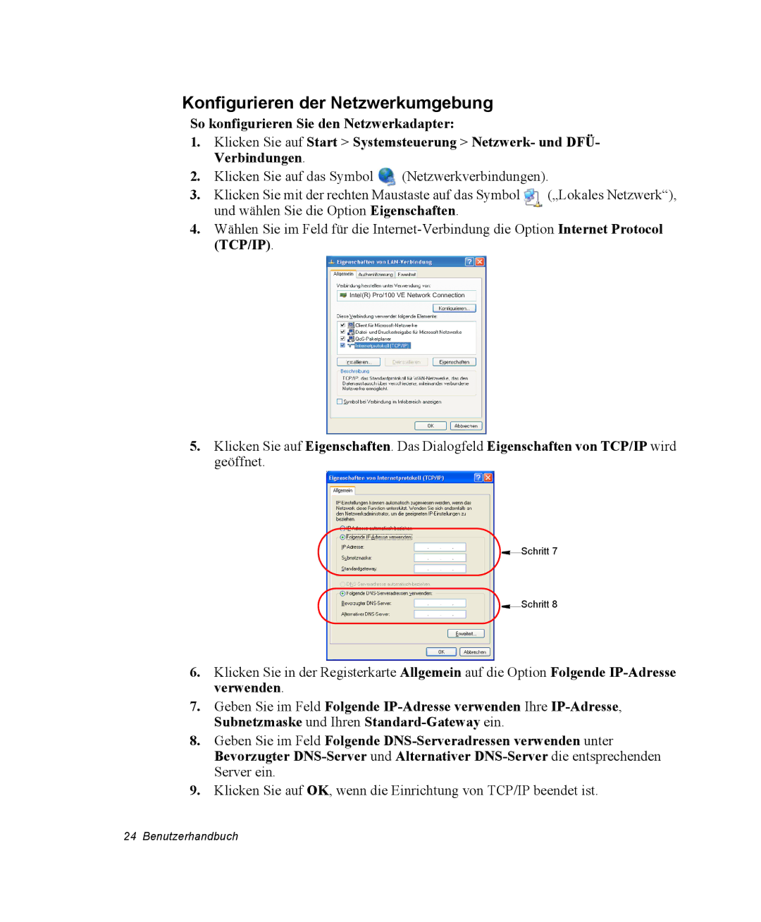 Samsung NP25FP0DA6/SEG, NP25FP3NP5/SEG, NP25FP0C4A/SEG, NP25FK0BM0/SEG, NP25FK0DA6/SEG Konfigurieren der Netzwerkumgebung 