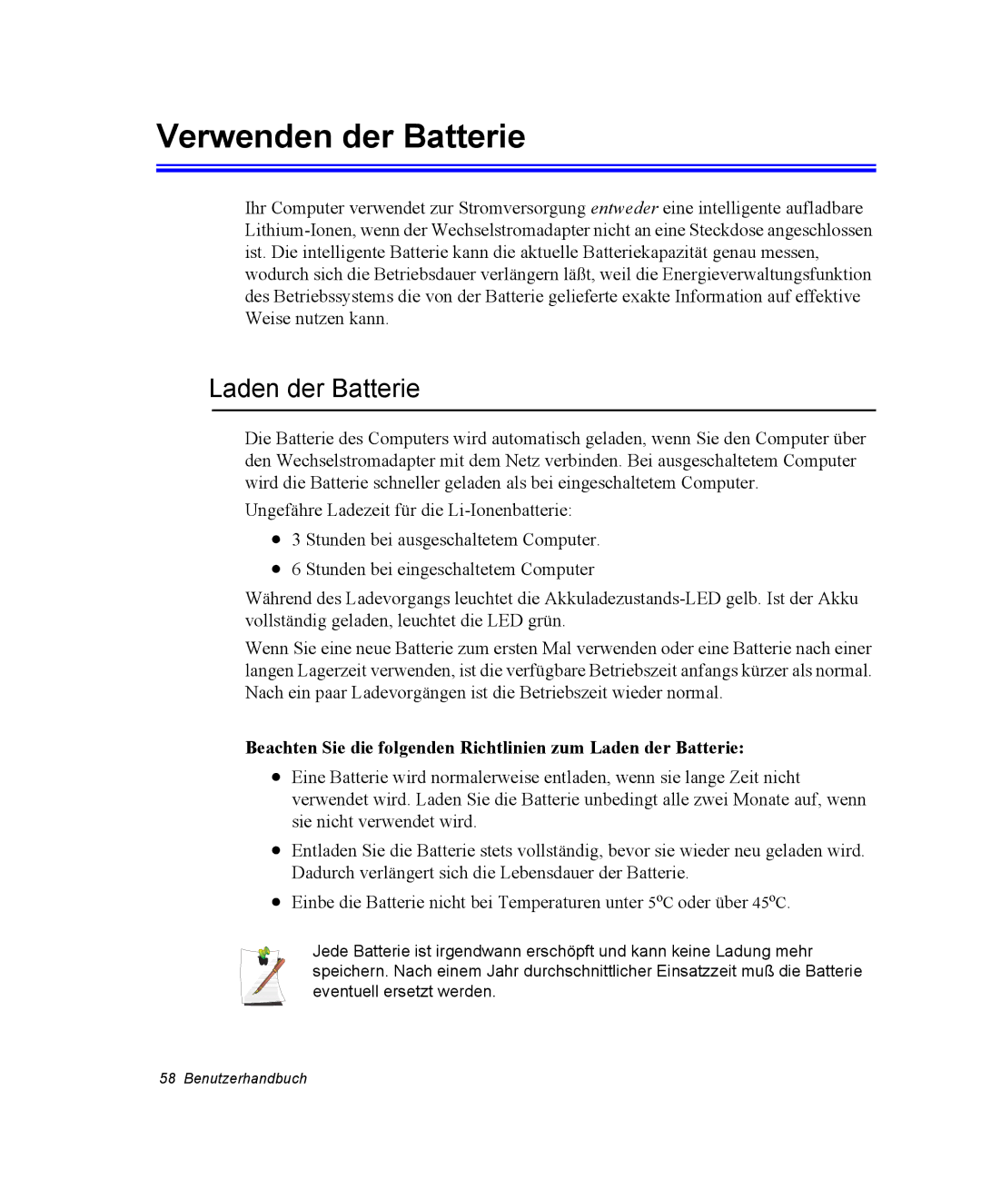 Samsung NP25FK0DA6/SEG, NP25FP3NP5/SEG, NP25FP0C4A/SEG, NP25FK0BM0/SEG manual Verwenden der Batterie, Laden der Batterie 