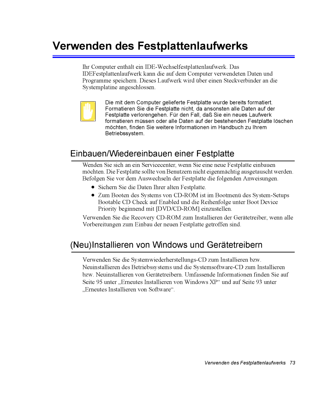 Samsung NP25FP0DA6/SEG, NP25FP3NP5/SEG manual Verwenden des Festplattenlaufwerks, Einbauen/Wiedereinbauen einer Festplatte 