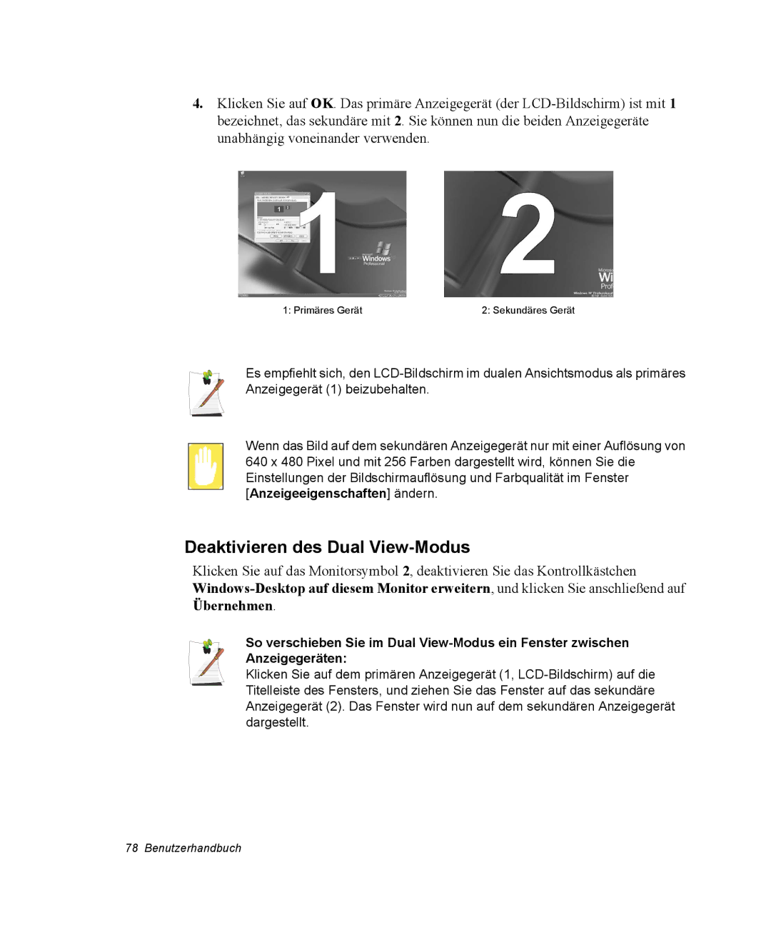 Samsung NP25FK0BM0/SEG, NP25FP3NP5/SEG, NP25FP0C4A/SEG, NP25FK0DA6/SEG, NP25FP0DA6/SEG manual Deaktivieren des Dual View-Modus 