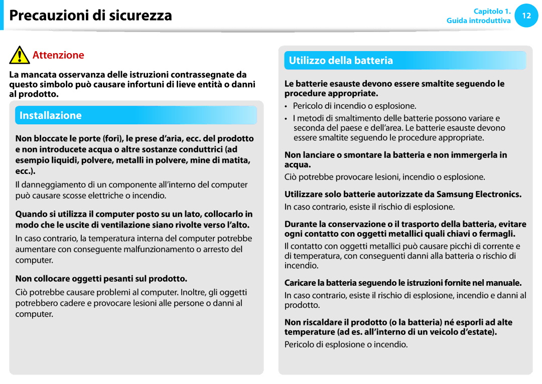 Samsung NP270E5G-X02IT, NP270E5E-K04IT manual Non collocare oggetti pesanti sul prodotto, Pericolo di incendio o esplosione 