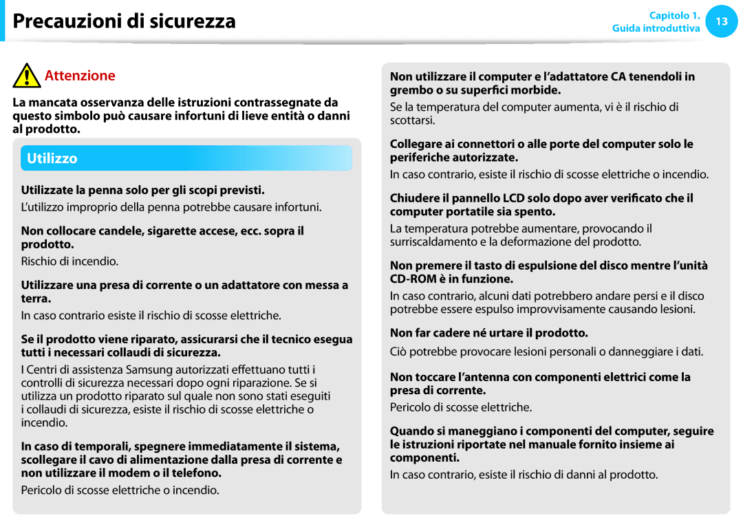 Samsung NP270E5G-X01IT manual Utilizzate la penna solo per gli scopi previsti, Non far cadere né urtare il prodotto 