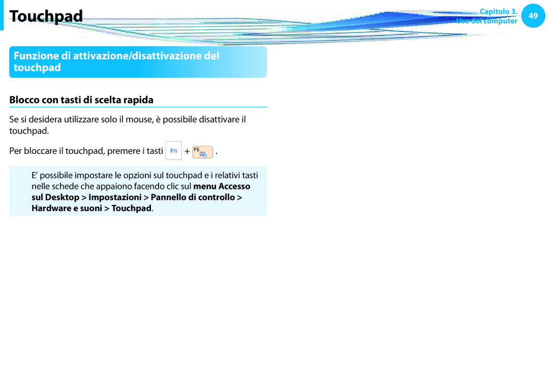 Samsung NP915S3G-K01IT manual Funzione di attivazione/disattivazione del touchpad, Blocco con tasti di scelta rapida 