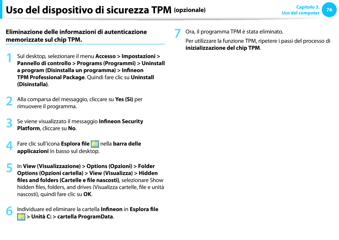 Samsung NP270E5E-K01IT manual Eliminazione delle informazioni di autenticazione, Memorizzate sul chip TPM, Disinstalla 