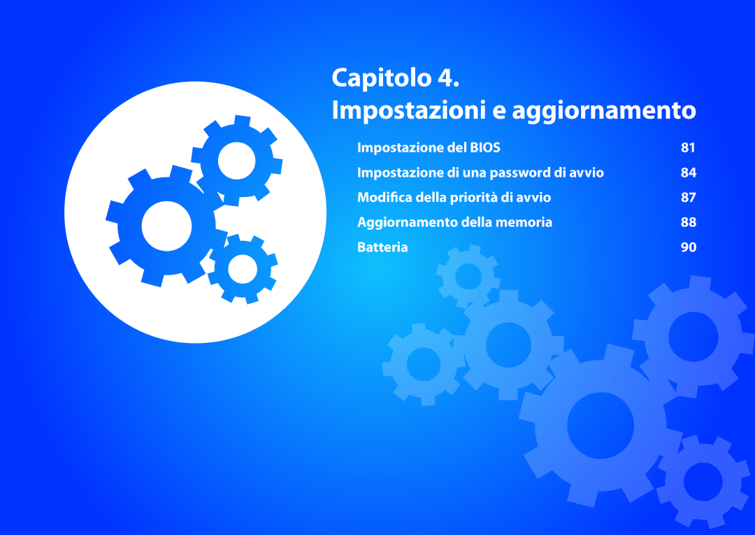 Samsung NP930X5J-K01IT, NP270E5E-K04IT, NP270E5E-K02IT, NP270E5G-K03IT, NP940X3G-K02IT Capitolo Impostazioni e aggiornamento 