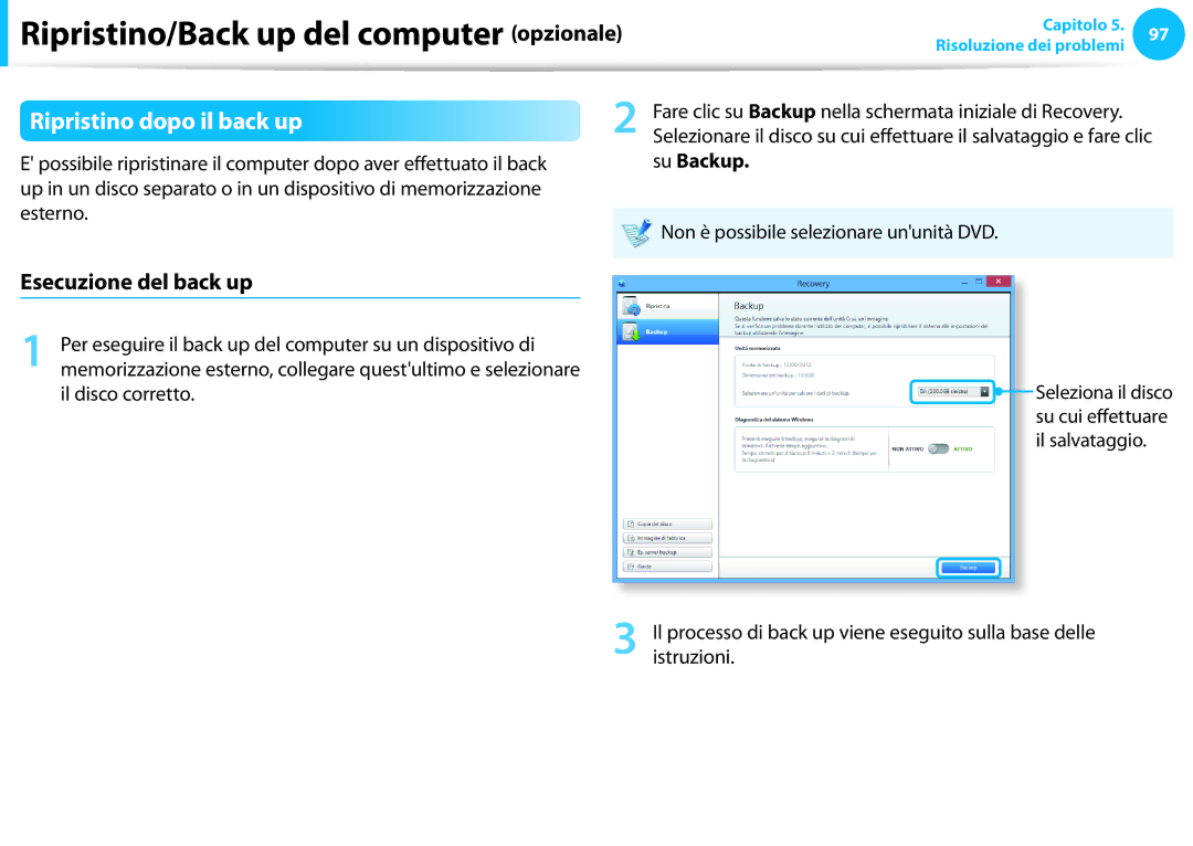 Samsung NP905S3G-K01AE, NP270E5E-K04IT, NP270E5E-K02IT manual Ripristino dopo il back up, Esecuzione del back up, Su Backup 