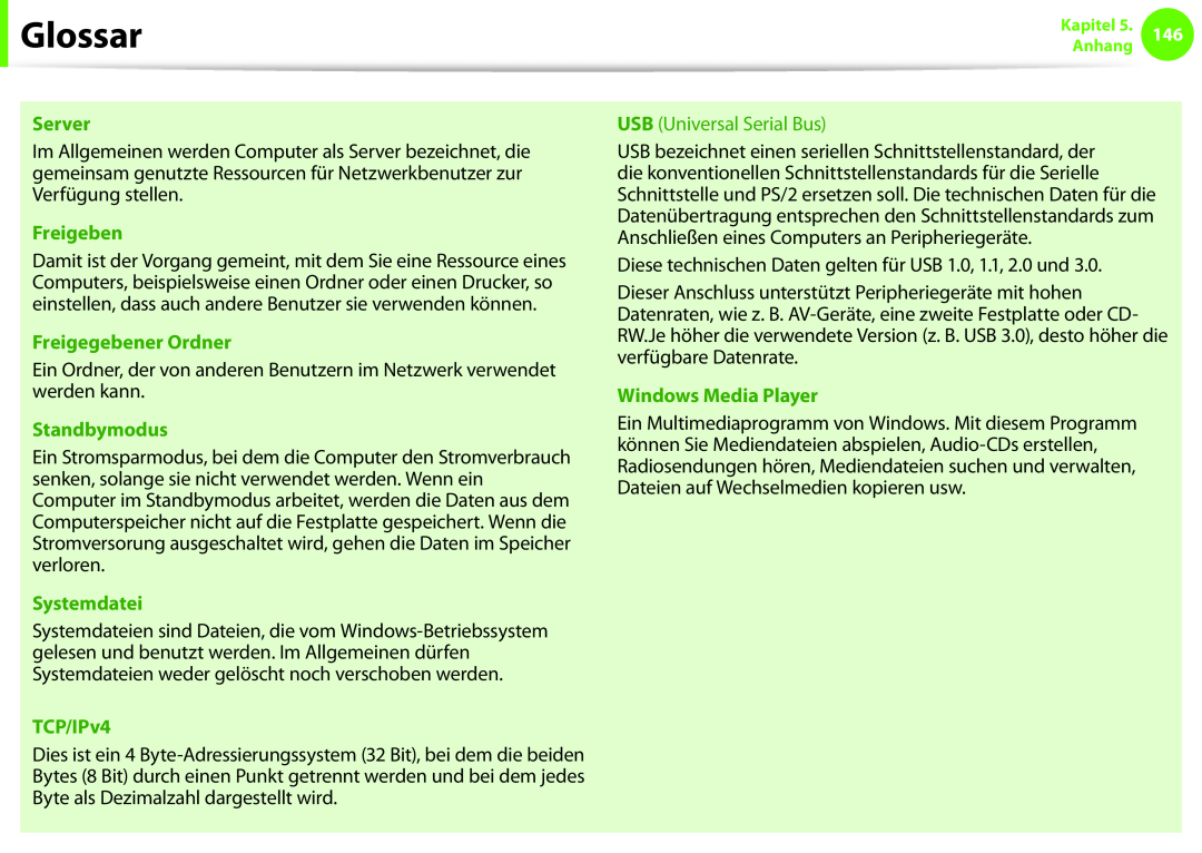 Samsung NP270E5E-X05DE USB Universal Serial Bus, Glossar, Server, Freigeben, Freigegebener Ordner, Standbymodus, TCP/IPv4 