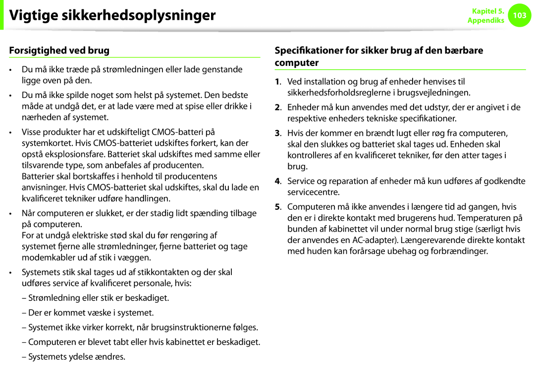 Samsung NP275E5E-K02SE, NP910S5J-K01SE manual Forsigtighed ved brug, Specifikationer for sikker brug af den bærbare computer 