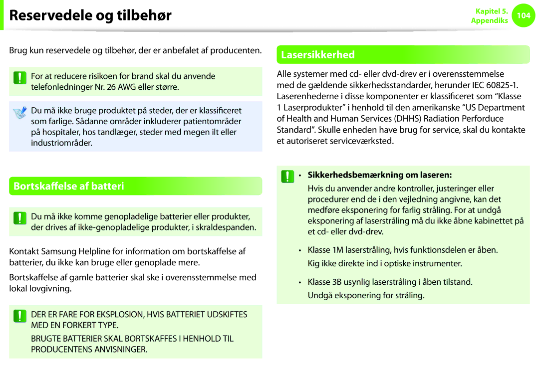 Samsung NP910S5J-K01SE Reservedele og tilbehør, Lasersikkerhed, Bortskaffelse af batteri, Sikkerhedsbemærkning om laseren 