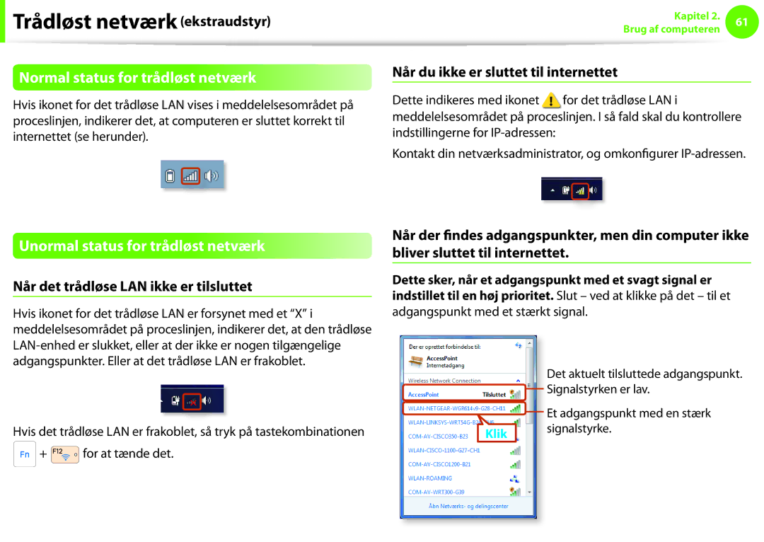 Samsung NP270E5E-K05SE, NP275E5E-K02SE manual Normal status for trådløst netværk, Unormal status for trådløst netværk 