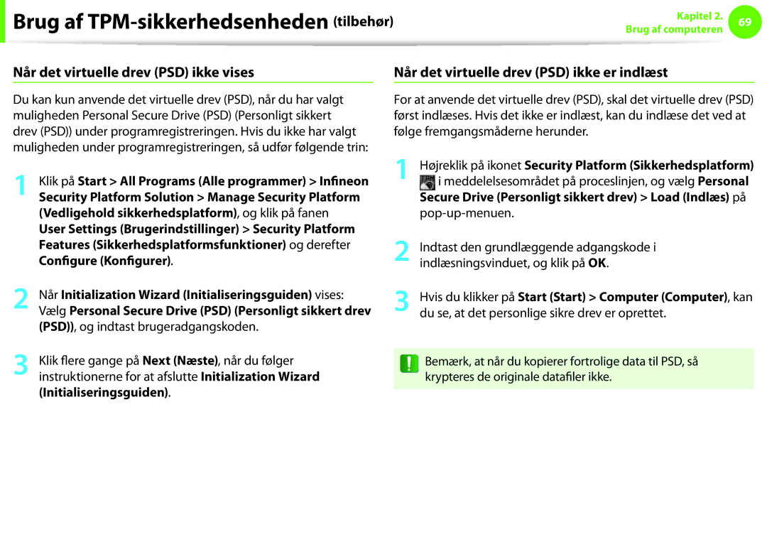 Samsung NP270E5E-K05SE, NP275E5E-K02SE Når det virtuelle drev PSD ikke vises, Når det virtuelle drev PSD ikke er indlæst 