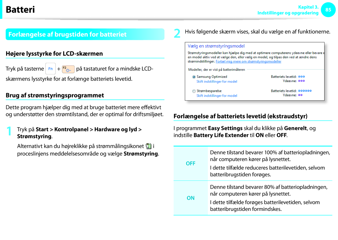 Samsung NP270E5E-K05SE manual Forlængelse af brugstiden for batteriet, Højere lysstyrke for LCD-skærmen, Strømstyring 