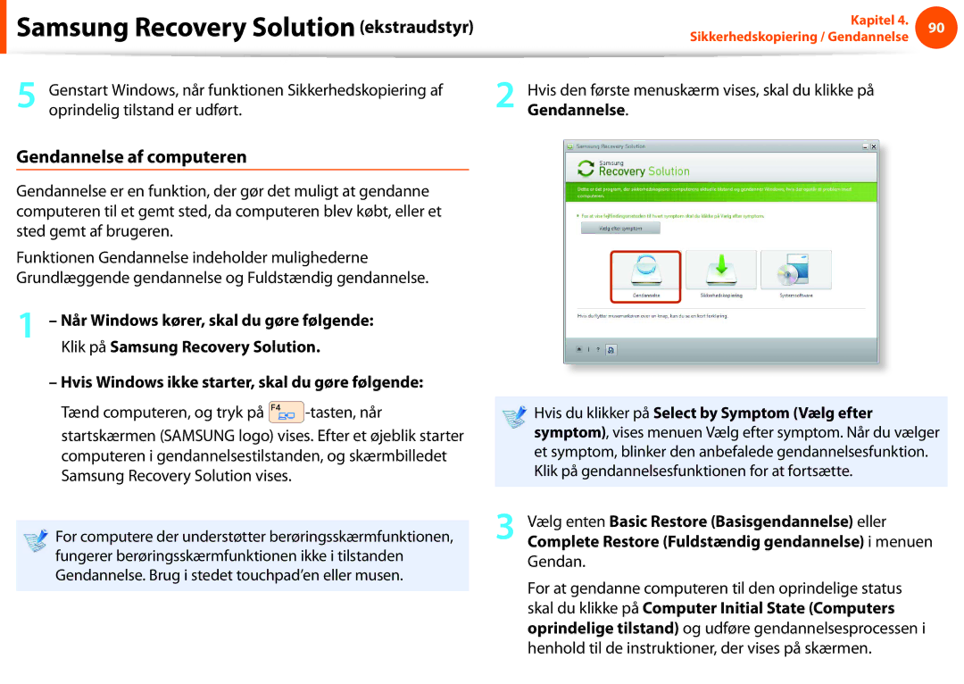 Samsung NP930X5J-K01SE, NP275E5E-K02SE, NP910S5J-K01SE Gendannelse af computeren, Når Windows kører, skal du gøre følgende 