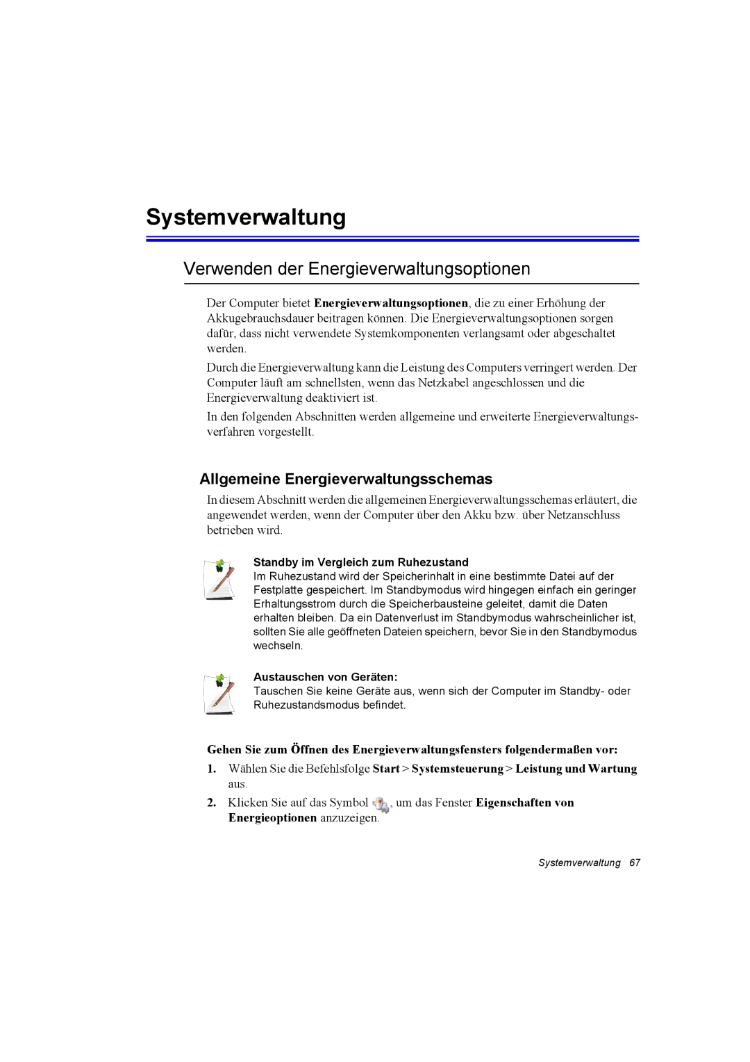 Samsung NP28CH0DGH/SEK Systemverwaltung, Verwenden der Energieverwaltungsoptionen, Allgemeine Energieverwaltungsschemas 