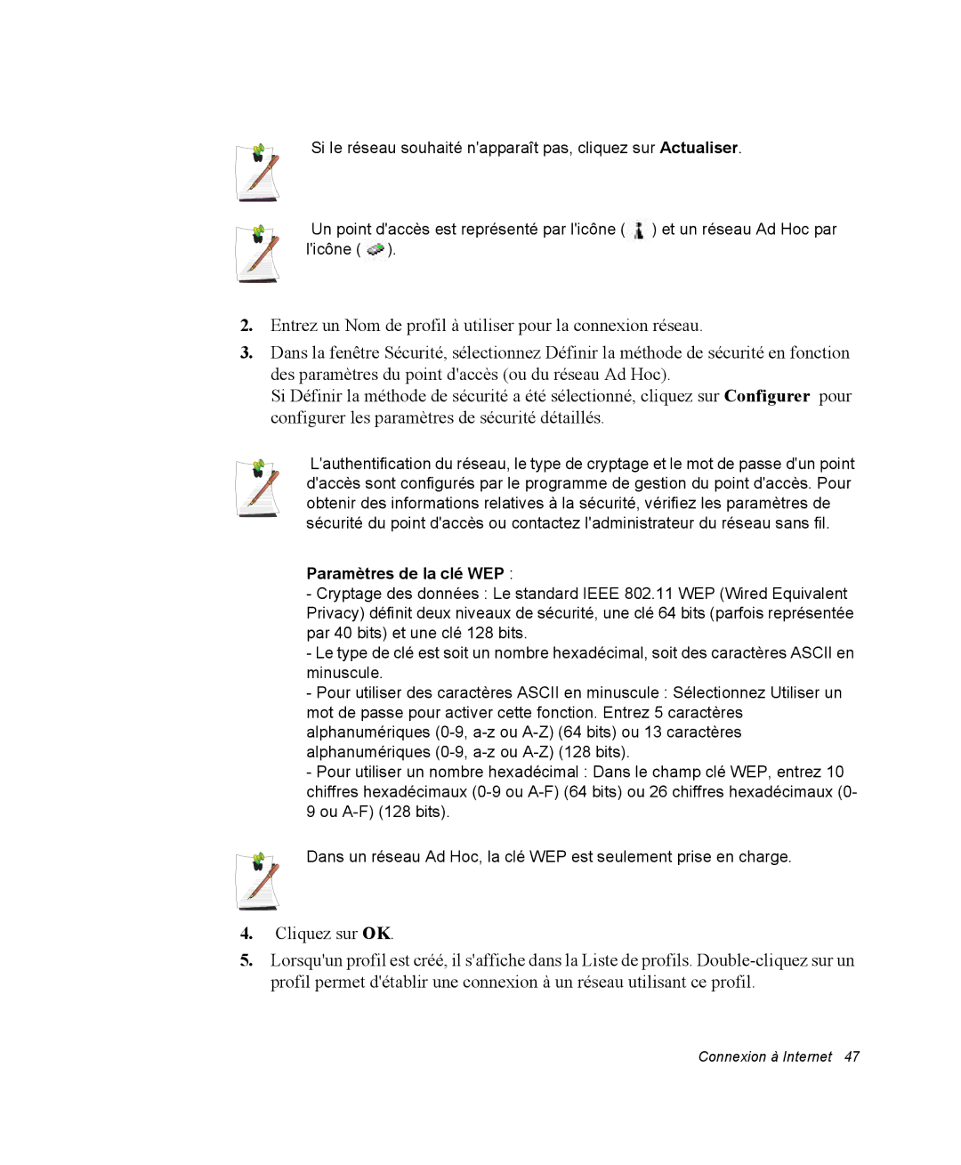 Samsung NP28PRR000/SEF, NP28PRR003/SEF, NP28PRL002/SEF, NP28DP084D/SEF, NP28PRL003/SEF manual Paramètres de la clé WEP 