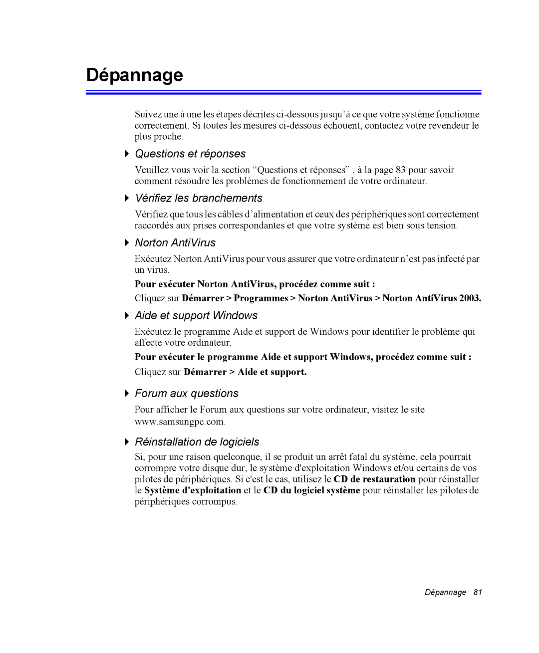 Samsung NP28DJ21WR/SEF, NP28PRR003/SEF, NP28PRL002/SEF, NP28DP084D/SEF, NP28PRL003/SEF, NP28PRKY03/SEF manual Dépannage 