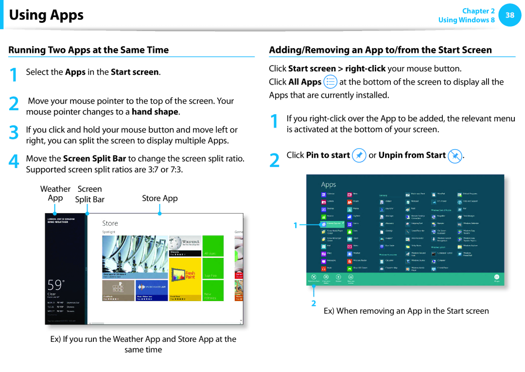 Samsung NP270E4E, NP300E4EA01US manual Running Two Apps at the Same Time, Adding/Removing an App to/from the Start Screen 