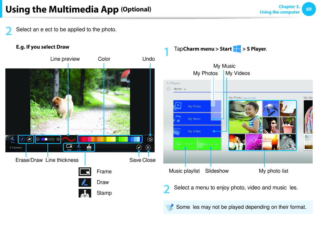 Samsung NP300E4CA09JM manual Select an effect to be applied to the photo, If you select Draw Tap Charm menu Start S Player 