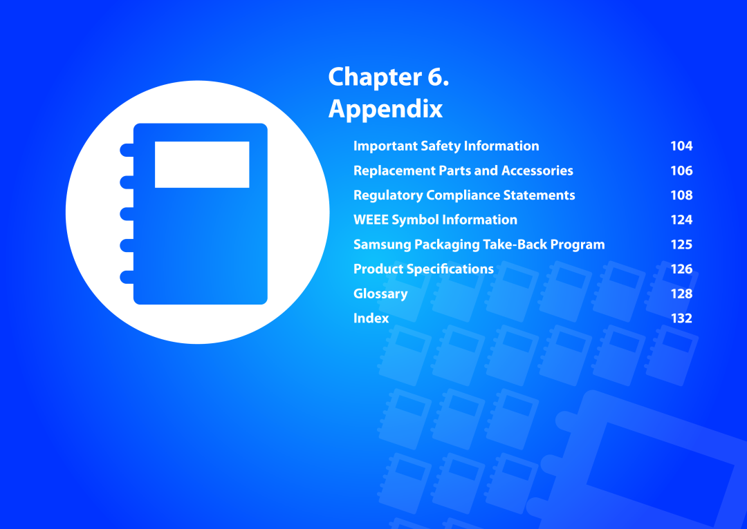 Samsung NP300E5C-A08US Chapter Appendix, Important Safety Information, Replacement Parts and Accessories, Glossary, Index 