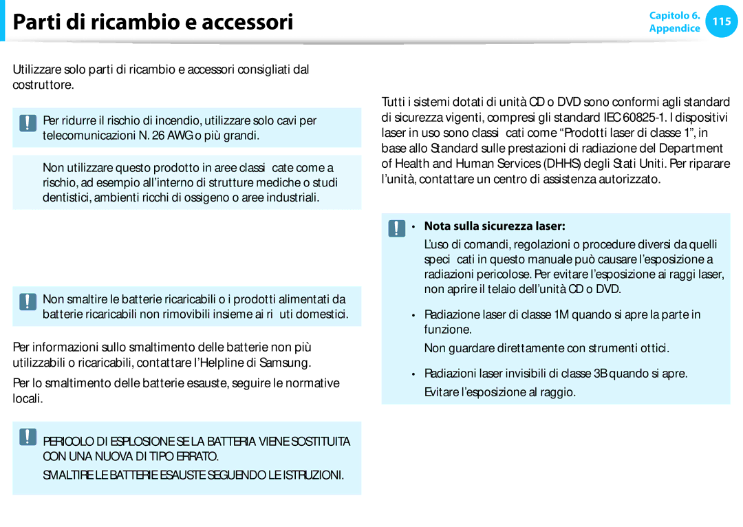 Samsung NP905S3G-K01PL manual Parti di ricambio e accessori, Smaltimento della batteria, Nota sulla sicurezza laser 