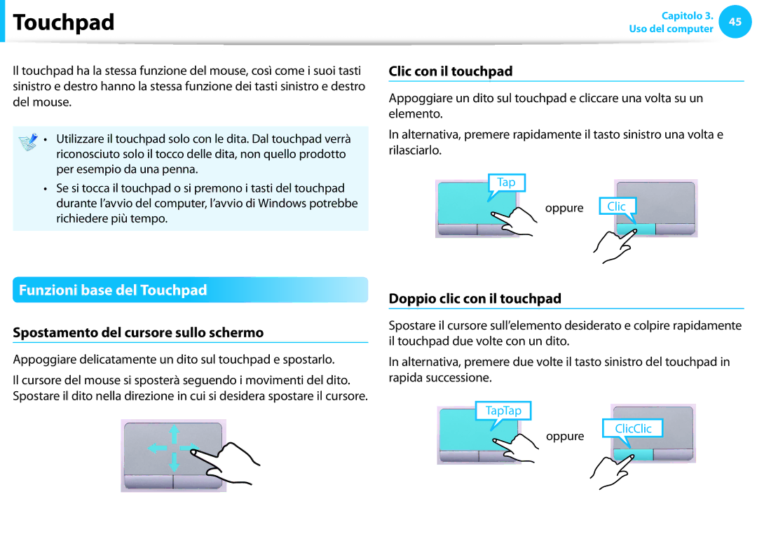 Samsung NP300E5C-S02IT manual Funzioni base del Touchpad, Clic con il touchpad, Spostamento del cursore sullo schermo 