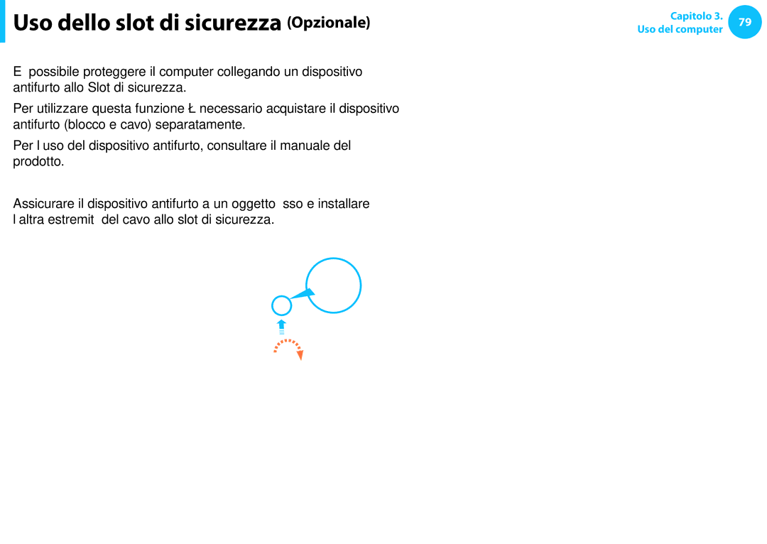 Samsung NP300E5C-A05IT, NP300E5C-S08IT, NP270E5E-K04IT, NP270E5E-K02IT, NP270E5G-K03IT Uso dello slot di sicurezza Opzionale 