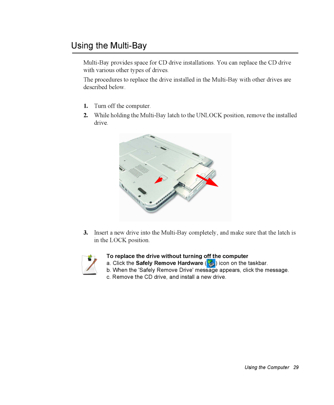 Samsung NP30RH1PD4/SER, NP30RP54C2/SEG manual Using the Multi-Bay, To replace the drive without turning off the computer 